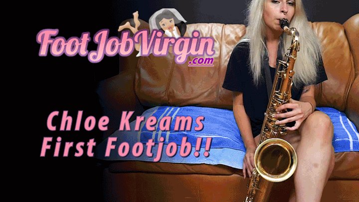 2Hours+ FootJobVirgin FULL 18yo Hairy Chloe Kreams BIG Cumshot Sax Play Foot-Worship HUGE TOY Handjob Footjob EDGING EVERYTHING here